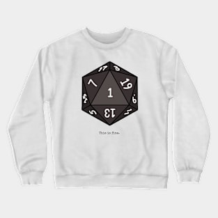 Nat 1 Crit Fail - This is Fine - DnD Inspired Crewneck Sweatshirt